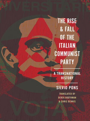 cover image of The Rise and Fall of the Italian Communist Party